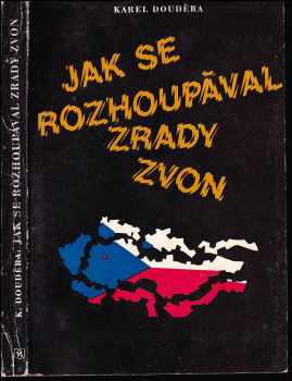 Jak se rozhoupával zrady zvon