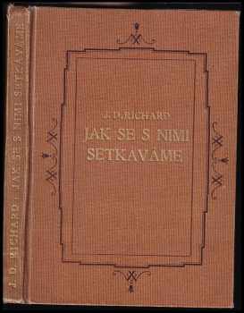 Jak se s nimi setkáváme