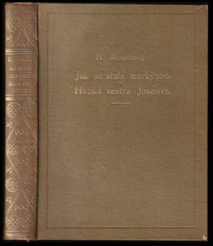 Jak se stala markýzou ; Hezká sestra Joséova : Romány