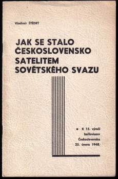Jak se stalo Československo satelitem Sovětského svazu