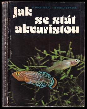 Stanislav Frank: Jak se stát akvaristou