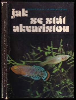 Stanislav Frank: Jak se stát akvaristou