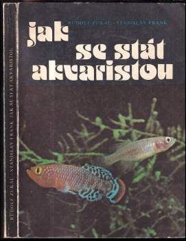 Stanislav Frank: Jak se stát akvaristou