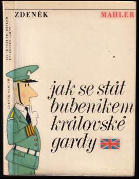Zdeněk Mahler: Jak se stát bubeníkem královské gardy