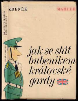 Jak se stát bubeníkem královské gardy