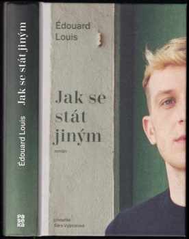 Jak se stát jiným