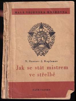 Jak se stát mistrem ve střelbě