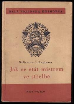 Jak se stát mistrem ve střelbě