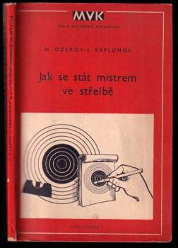 Jak se stát mistrem ve střelbě