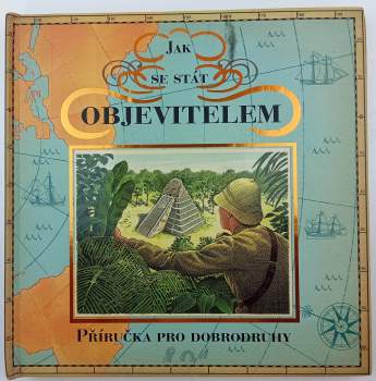 Dugald A. Steer: Jak se stát objevitelem