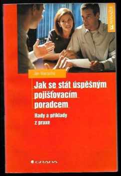 Jak se stát úspěšným pojišťovacím poradcem