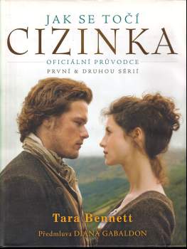 Tara Bennett: Jak se točí Cizinka