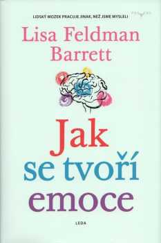 Lisa Feldman Barrett: Jak se tvoří emoce