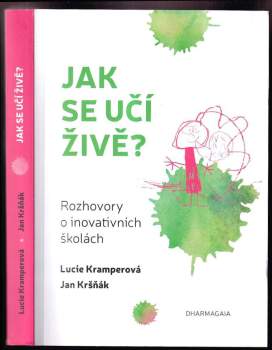 Lucie Kramperová: Jak se učí živě?