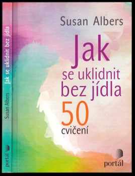 Susan Albers: Jak se uklidnit bez jídla