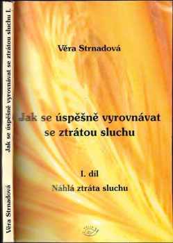 Jak se úspěšně vyrovnávat se ztrátou sluchu