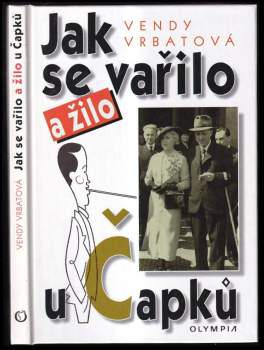 Jak se vařilo a žilo u Čapků