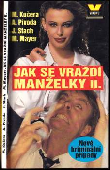 Jak se vraždí manželky II : nové kriminální případy