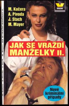 Miroslav Kučera: Jak se vraždí manželky II