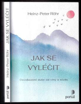Heinz-Peter Röhr: Jak se vyléčit