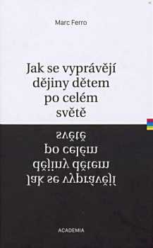 Jak se vyprávějí dějiny dětem po celém světě