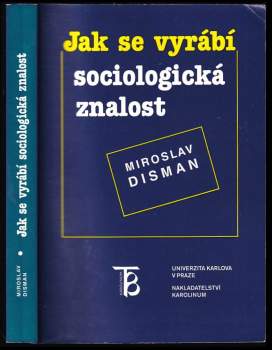 Miroslav Disman: Jak se vyrábí sociologická znalost