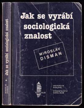 Miroslav Disman: Jak se vyrábí sociologická znalost