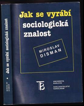 Miroslav Disman: Jak se vyrábí sociologická znalost