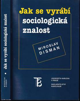 Jak se vyrábí sociologická znalost