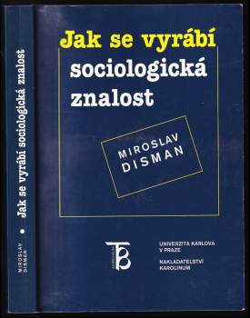Jak se vyrábí sociologická znalost