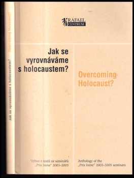 Jak se vyrovnáváme s holocaustem? : výběr z textů ze seminářů