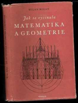 Milan Mikan: Jak se vyvinula matematika a geometrie