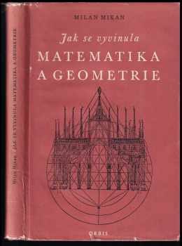 Milan Mikan: Jak se vyvinula matematika a geometrie