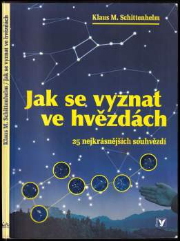 Klaus M Schittenhelm: Jak se vyznat ve hvězdách