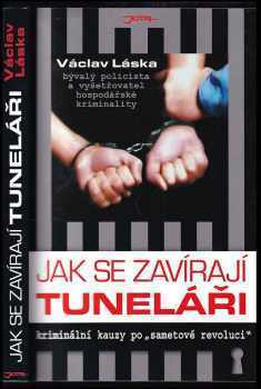 Jak se zavírají tuneláři