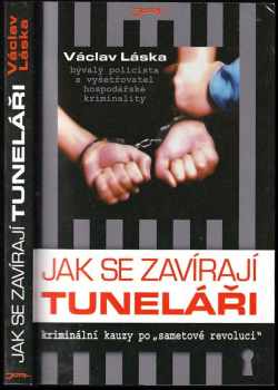 Jak se zavírají tuneláři