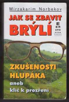 Jak se zbavit brýlí