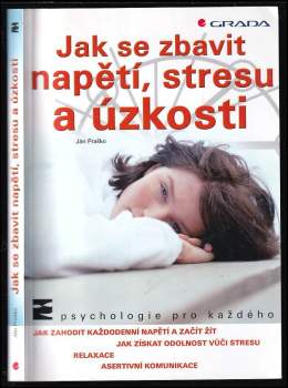 Jak se zbavit napětí, stresu a úzkosti