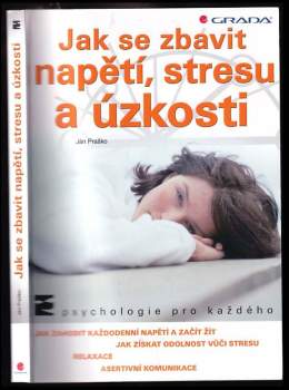 Jak se zbavit napětí, stresu a úzkosti : [výuková pomůcka pro studenty středních a vyšších zdravotních škol ]