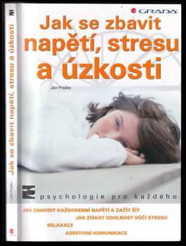 Ján Praško: Jak se zbavit napětí, stresu a úzkosti