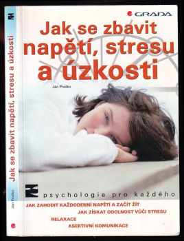 Ján Praško: Jak se zbavit napětí, stresu a úzkosti