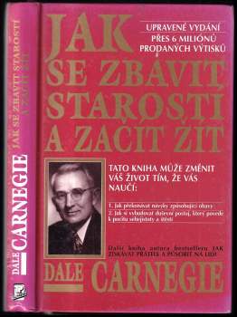 Dale Carnegie: Jak se zbavit starostí a začít žít