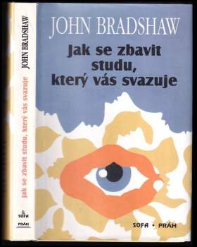 John Bradshaw: Jak se zbavit studu, který vás svazuje