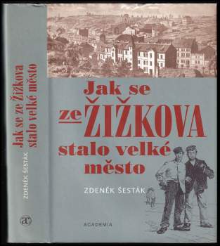 Jak se ze Žižkova stalo velké město