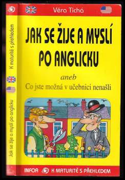 Jak se žije a myslí po anglicku, aneb, Co jste možná v učebnici nenašli