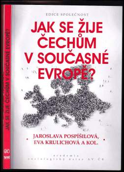 Jaroslava Pospíšilová: Jak se žije Čechům v současné Evropě?