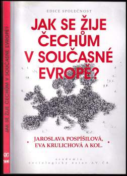 Jaroslava Pospíšilová: Jak se žije Čechům v současné Evropě?