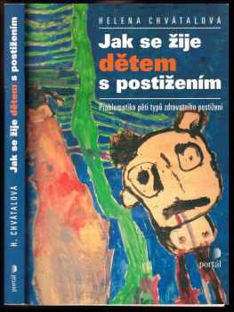 Helena Chvátalová: Jak se žije dětem s postižením