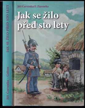 Jiří Červenka: Jak se žilo před sto lety