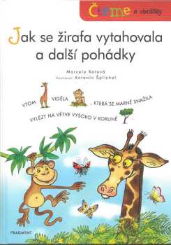 Jak se žirafa vytahovala a další pohádky